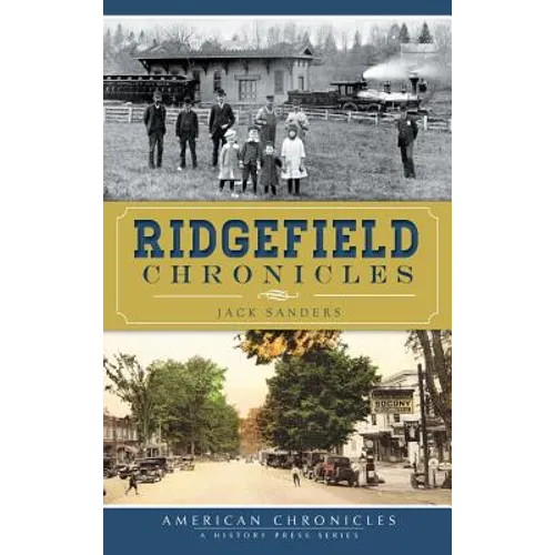 Ridgefield Chronicles - Hardcover