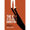 The War Of The Gods In Addiction: C. G. Jung, Alcoholics Anonymous, and Archetypal Evil - Hardcover