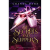 Of Secrets and Slippers - Paperback