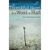 A Thankful Heart in a World of Hurt - Paperback