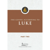 Gospel According to Luke, Part Two - Paperback