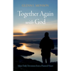 Together Again with God: More Daily Devotions from a Pastoral Heart - Paperback