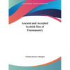 Ancient and Accepted Scottish Rite of Freemasonry - Paperback