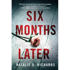 Six Months Later - Paperback