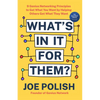 What's in It for Them?: 9 Genius Networking Principles to Get What You Want by Helping Others Get What They Want - Paperback