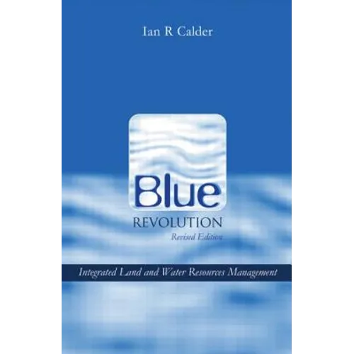 Blue Revolution: Integrated Land and Water Resources Management - Paperback