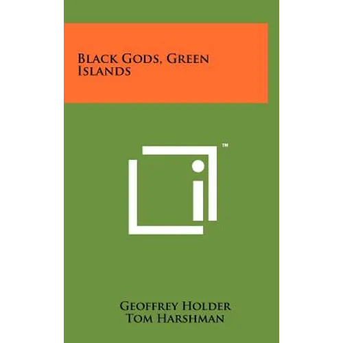 Black Gods, Green Islands - Hardcover