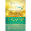 You Can Interpret Your Dreams: A Prophetic Pocket Guide of Proven Spiritual Strategies To Accurately Help You Understand Your Dreams - Paperback