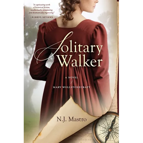 Solitary Walker: A Novel of Mary Wollstonecraft - Paperback