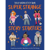 Super Strange Story Starters - Paperback