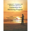 Community Training and Research Institute Leadership And Mentoring Program: Training Manual - Paperback