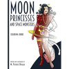 Moon Princesses and Space Monsters Coloring Book - Paperback