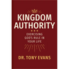 Kingdom Authority: Exercising God's Rule in Your Life - Hardcover