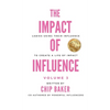 The Impact of Influence Volume 3: Ladies Using Their Influence to Create a Life of Impact - Hardcover