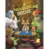 A Troublesome Bridge - Paperback
