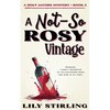 A Not So Rosy Vintage - Paperback