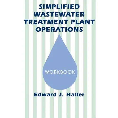 Simplified Wastewater Treatment Plant Operations Workbook - Paperback