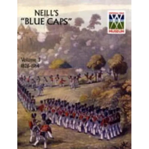Neill's 'Blue Caps' VOL 3 1914 - 1922 - Paperback