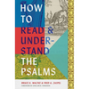 How to Read and Understand the Psalms - Hardcover