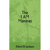 The I Am Mantras - Paperback