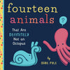 Fourteen Animals (That Are Definitely Not an Octopus) - Board Book