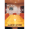 Moral Issues of the Marketplace in Jewish Law - Paperback
