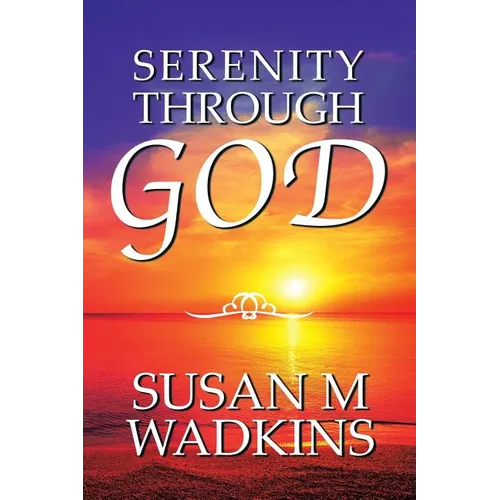 Serenity Through God - Paperback
