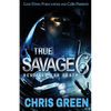 True Savage 6: Destined for Death - Paperback