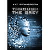 Through the Grey - Hardcover