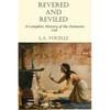 Revered and Reviled: A Complete History of the Domestic Cat - Paperback