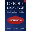 Creole Language Mini Vocabulary Builder: Stress Labeled! - Paperback