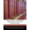 FDA's Drug Approval Process: Up to the Challenge? - Paperback