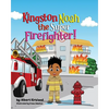 Kingston Noah the Super Firefighter - Paperback