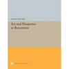 Art and Eloquence in Byzantium - Paperback