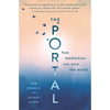 The Portal: How Meditation Can Save the World - Paperback
