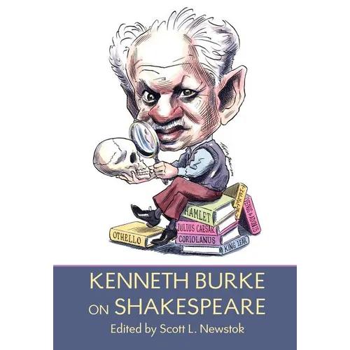Kenneth Burke on Shakespeare - Hardcover