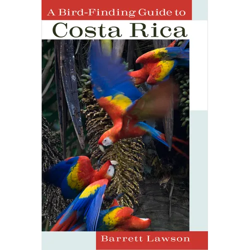 A Bird-Finding Guide to Costa Rica - Paperback