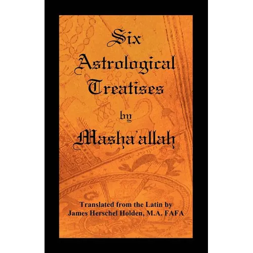 Six Astrological Treatises by Masha'allah - Paperback
