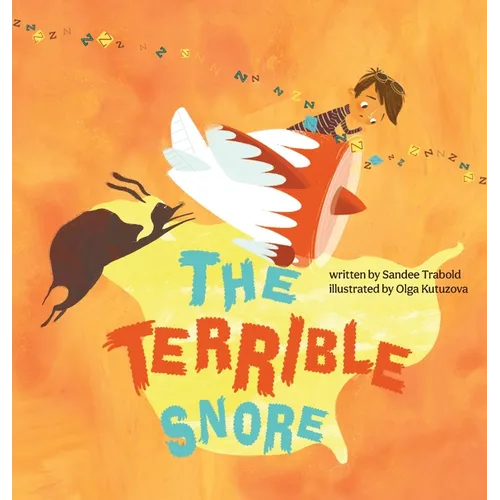 The Terrible Snore - Hardcover