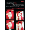 Fashion as Photograph: Viewing and Reviewing Images of Fashion - Paperback