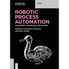 Robotic Process Automation: Management, Technology, Applications - Paperback