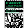 Reminiscences of a Stock Operator: The American Bestseller of Trading Illustrated by a French Illustrator - Paperback