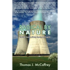 Radical by Nature: The Green Assault on Liberty, Property, and Prosperity - Paperback