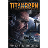 Titanborn: Children of Titan Book 1 - Paperback