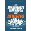 The Mindfulness Workbook for Athletes: The Mental Check In - Paperback