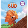Bud: A Tiny Leaf with a Towering Story - Hardcover