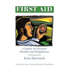 First Aid -A Guide to Greater Health and Happiness - Paperback