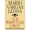 The Perpetual Orgy - Paperback