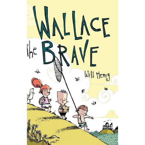 Wallace the Brave - Hardcover