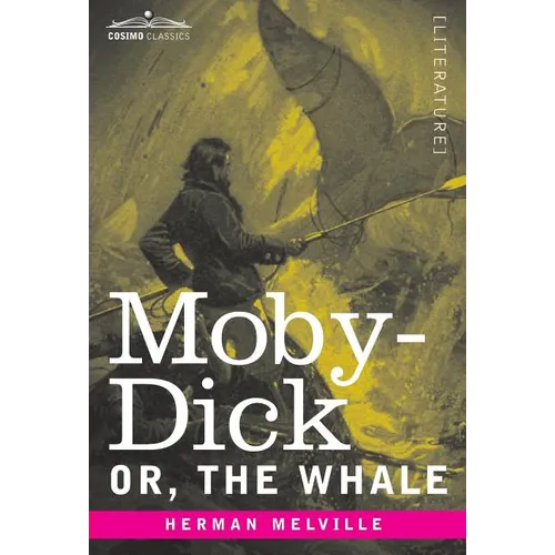 Moby-Dick; Or, The Whale - Hardcover